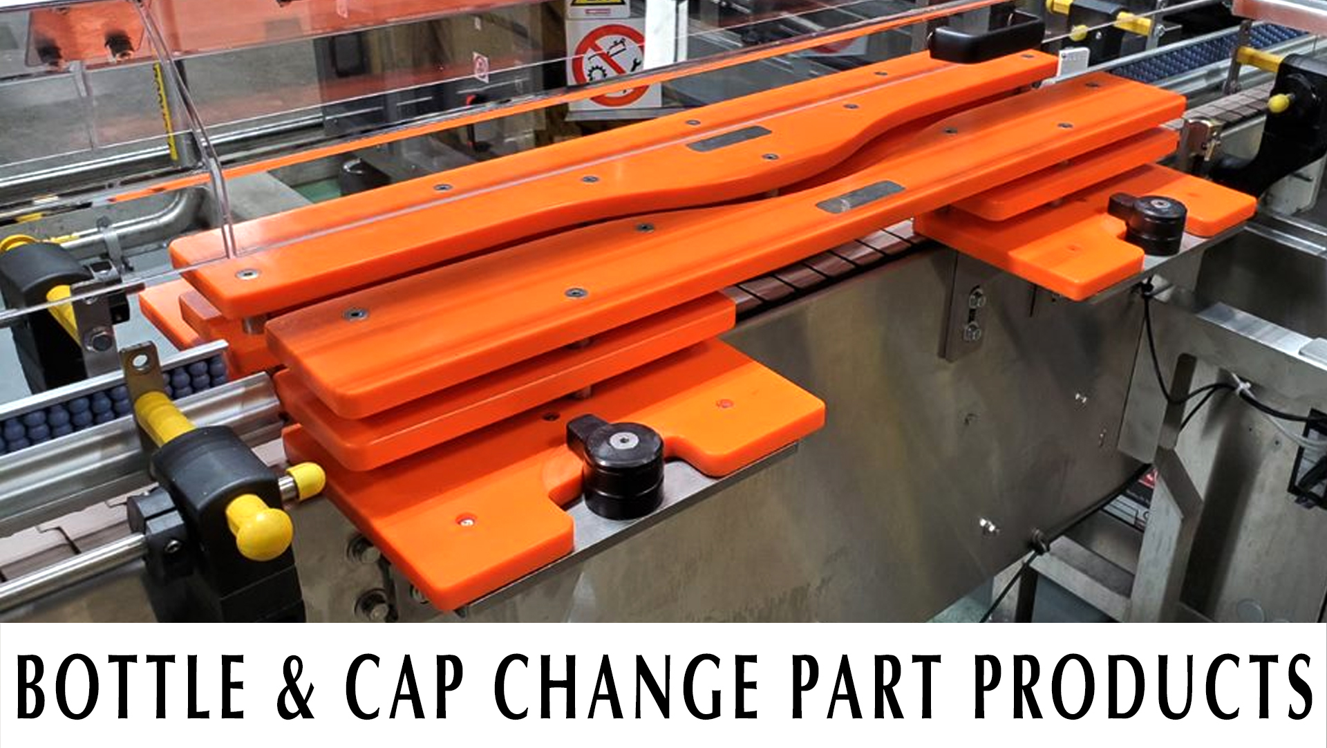 Cap Handling Other Changeover Products